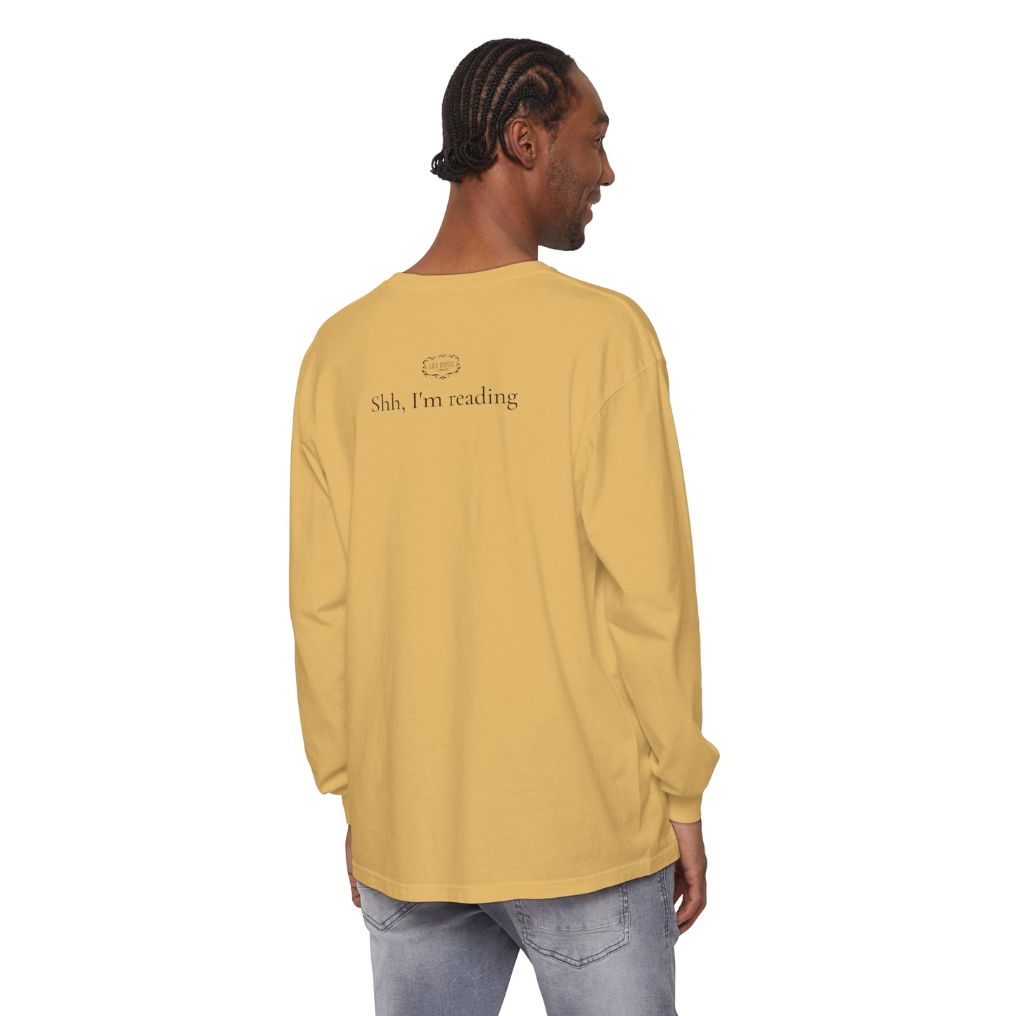 Shh I'm Reading - Unisex Garment-dyed Long Sleeve T-Shirt