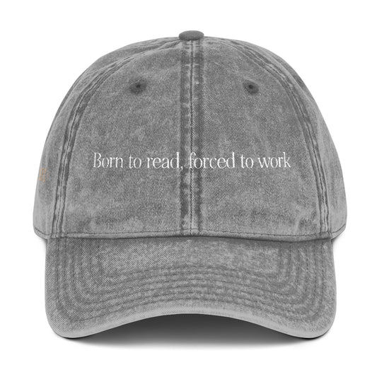 Vintage Embroidered Cap - "Born to Read, Forced to Work" - Perfect for Book Lovers