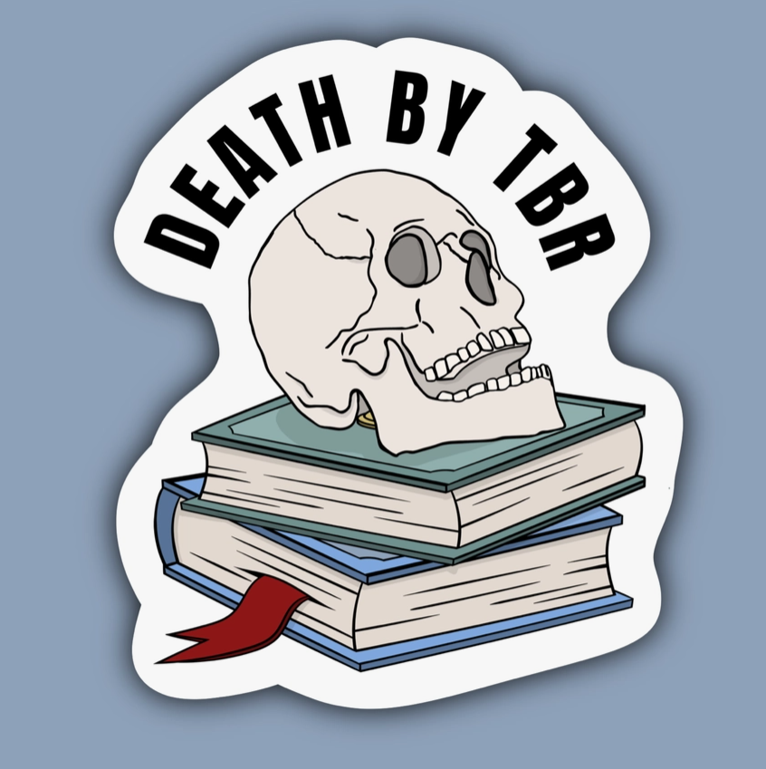 Death by TBR Reader Sticker